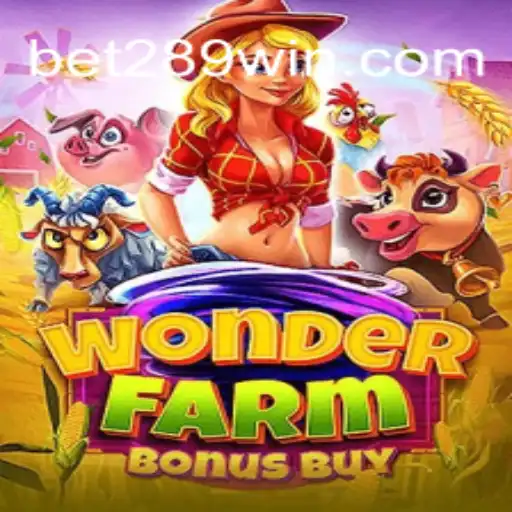 WonderFarmBonusBuy: Exploring the Latest Sensation with 289win