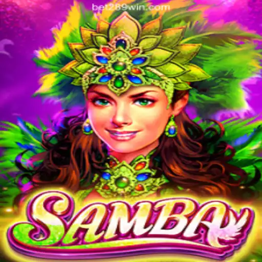 Samba: A Vibrant Game Experience on 289win