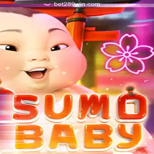 Exploring SumoBaby: A New Gaming Sensation with 289win